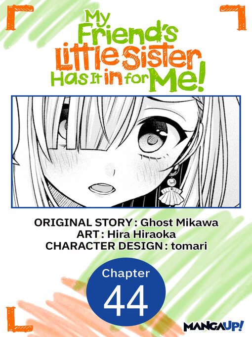 Cover image for My Friend's Little Sister Has It in for Me!, Chapter 44
